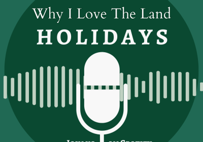 Podcast logo for Why I Love The Land: The Holiday