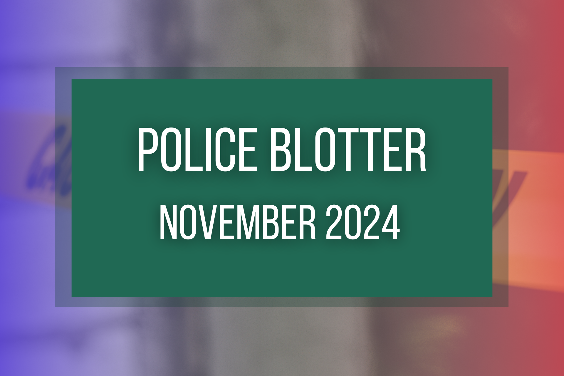 CSU Police Department blotter graphic