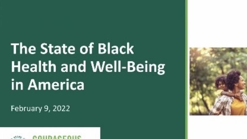 The State of Black Health and Well-Being in America