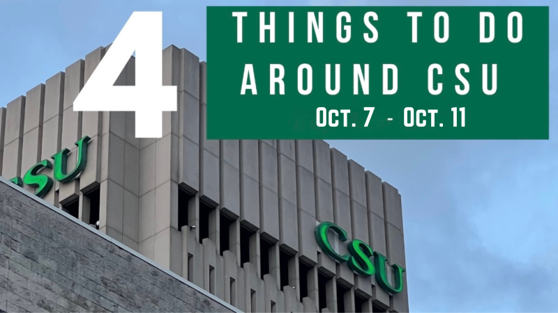 4 things to do around CSU