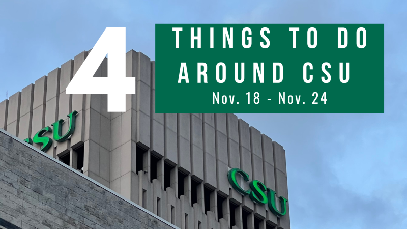 Photo of the Michael Schwartz Library with a banner saying 4 things to around csu november 18 to 21