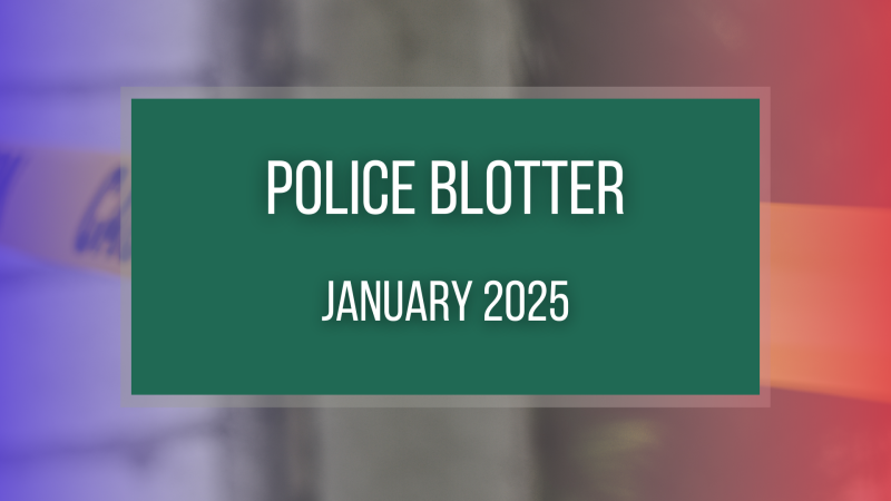 January 2025 police blotter.
