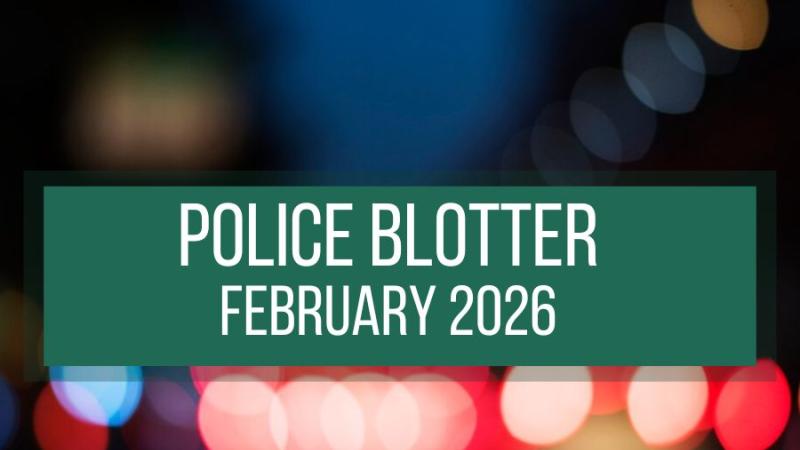 Police Blotter February 2026
