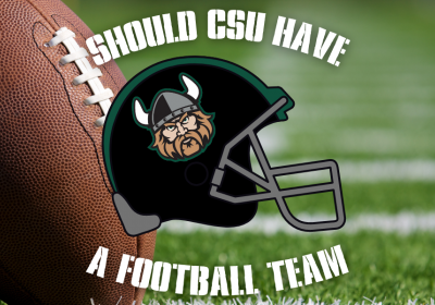 Should CSU have a football team?