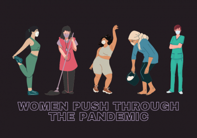Women push through the pandemic