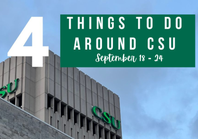 Things to do around CSU September 18 - 24.