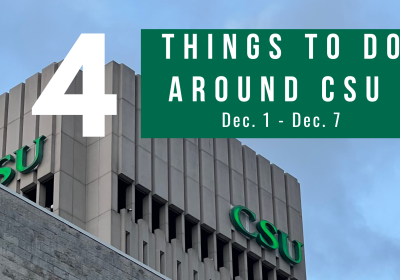 4 things to do around CSU week 15 